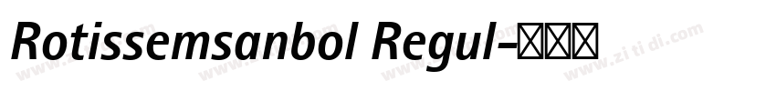 Rotissemsanbol Regul字体转换